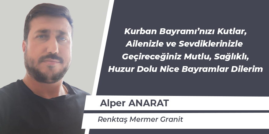 Alper Anarat'ın bayram Mesajı