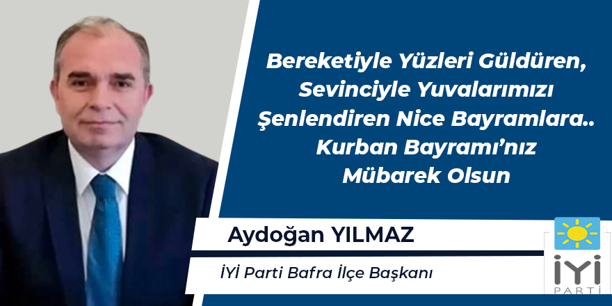 Aydoğan Yılmaz Kurban Bayramı Mesajı