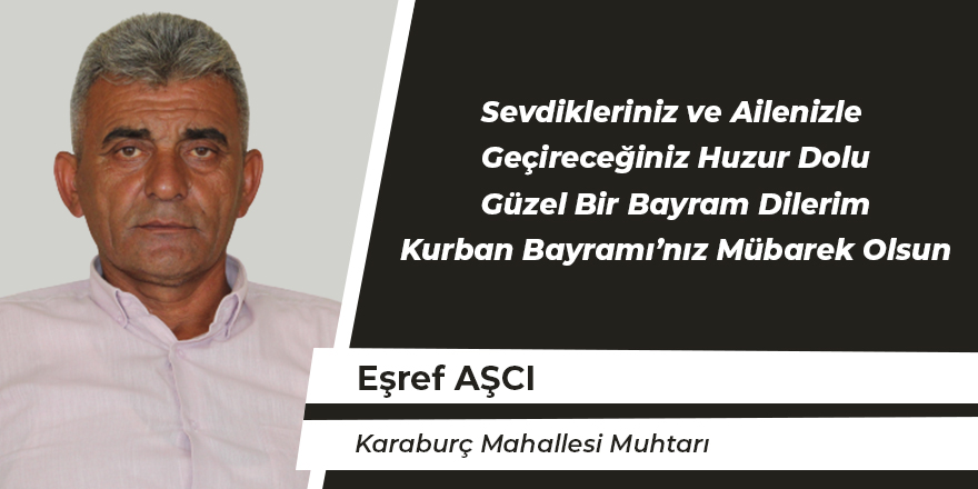 Eşref Aşçı'nın Kurban Bayramı Mesajı