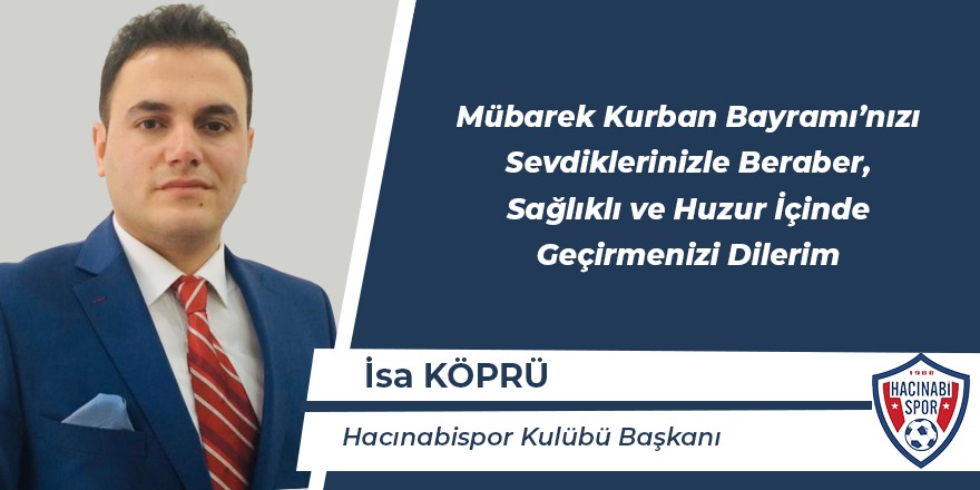 İsa Köprü'nün Kurban Bayramı Mesajı