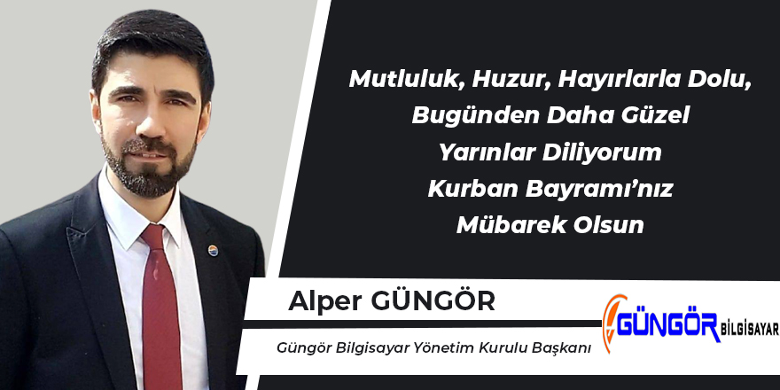 Alper Güngör'ün Kurban Bayramı Mesajı