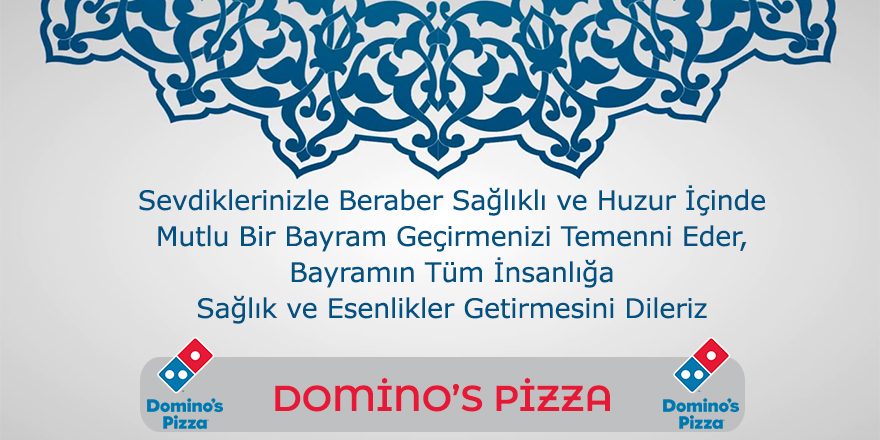 Dominos Pizza İyi Bayramlar Diler