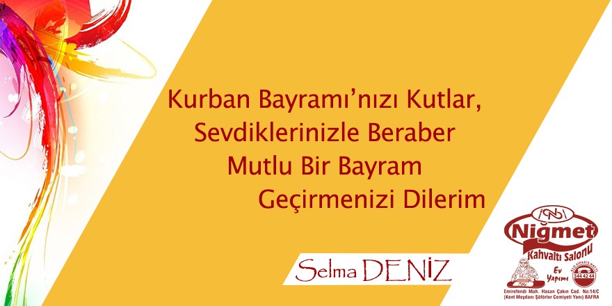 Selma Deniz Hayırlı Bayramlar Diler