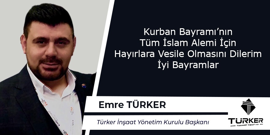 Emre Türker Hayırlı Bayramlar Diler