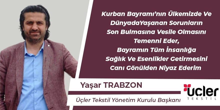 Yaşar Trabzon Hayırlı Bayramlar Diler