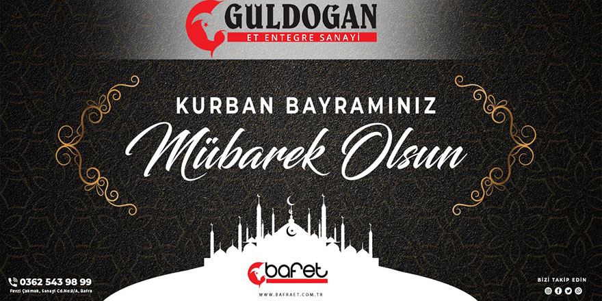 Güldoğan Et Entegre Kurban Bayramını Tebrik Eder