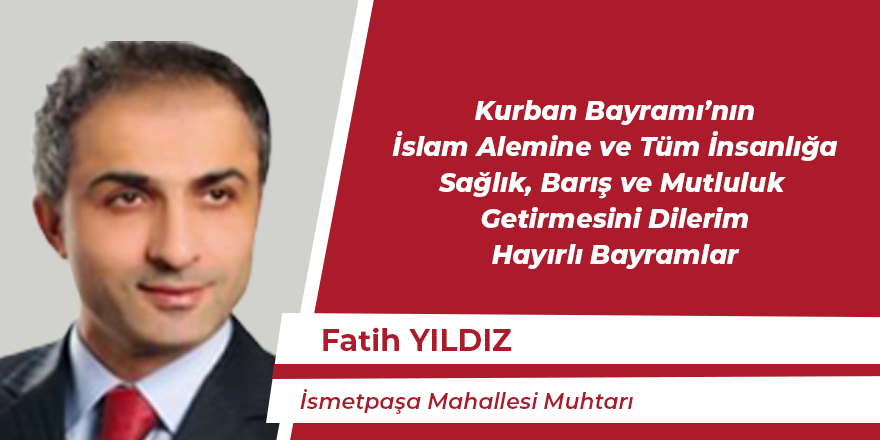 Fatih Yıldız'ın Kurban Bayramı Mesajı