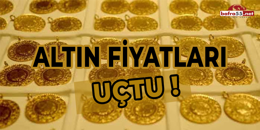 Altın Fiyatları Uçtu!