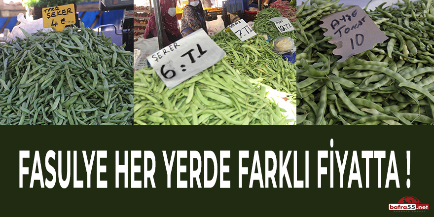 Fasulye Her Yer Farklı Fiyatta!