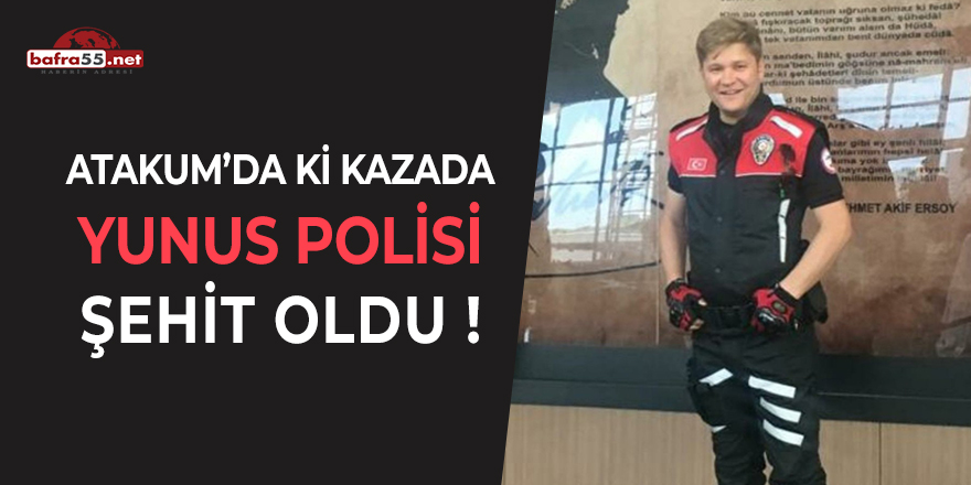 Kazada Yunus Polisi Şehit Oldu!