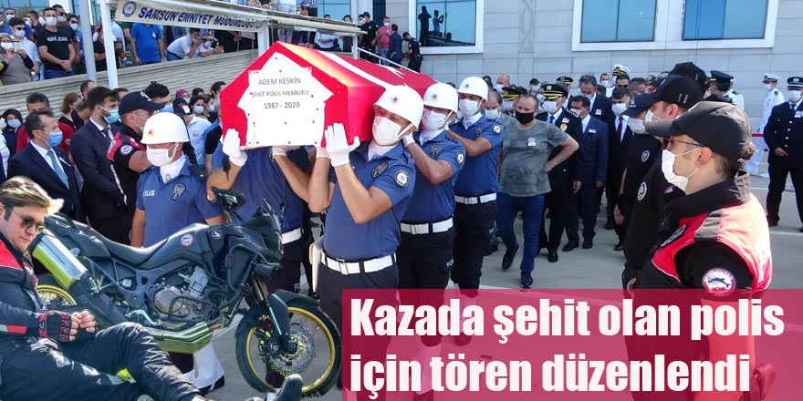 Kazada şehit olan polis için tören düzenlendi