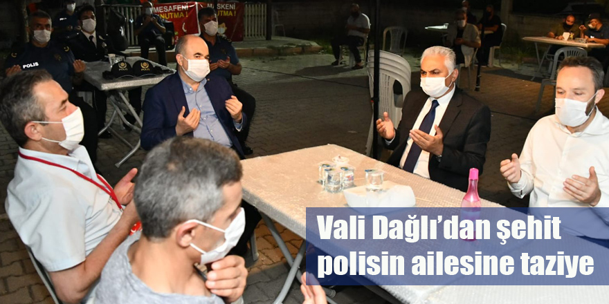 Vali Dağlı’dan şehit polisin ailesine taziye