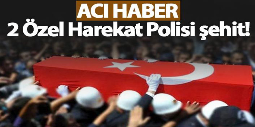 Hakkari'den Acı Haber 2 Polisimiz Şehit Oldu