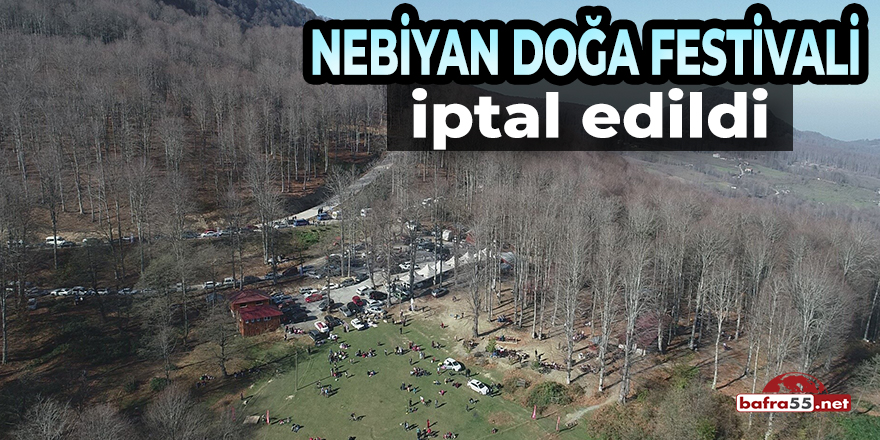 Nebiyan Doğa Festivali İptal Edildi!