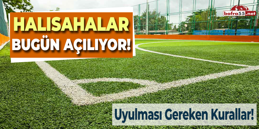 Halısahalar Bugün Açılıyor!