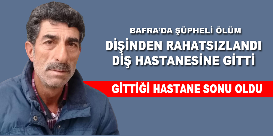 Bafra'da Şüpheli Ölüm