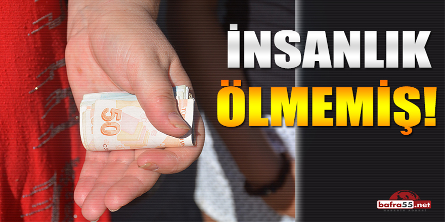 İnsanlık Ölmemiş!