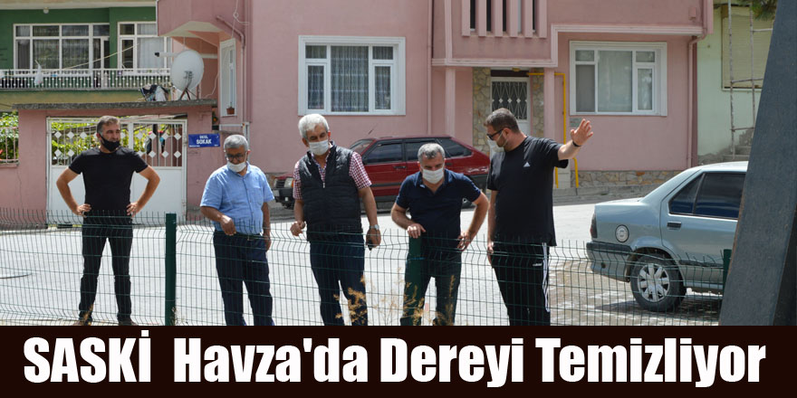 SASKİ  Havza'da Dereyi Temizliyor