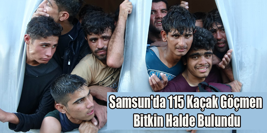 Samsun'da 115 Kaçak Göçmen Bitkin Halde Bulundu