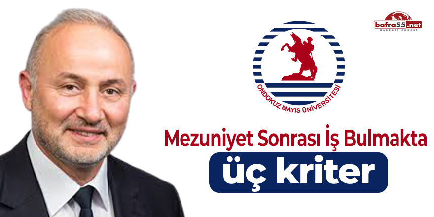 Mezuniyet Sonrası İş Bulakta Üç Kriter