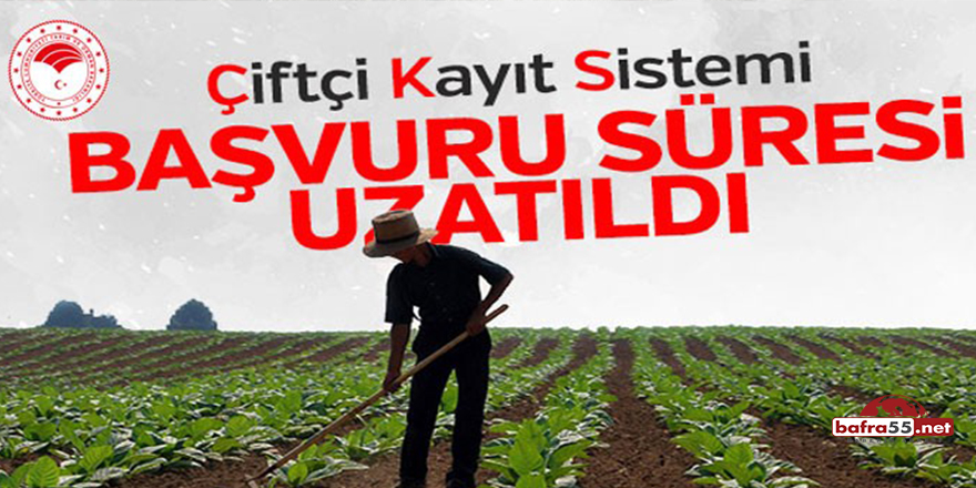 Çiftçi Kayıt Sistemi Başvuru Süresi Uzatıldı