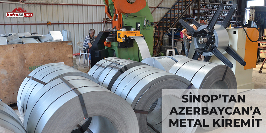 Sinop'tan Azerbaycan'a Metal Kiremit