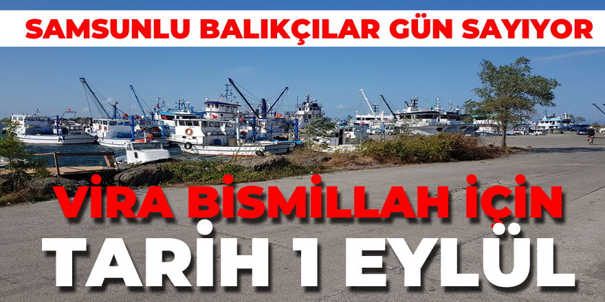 Dereköy Balıkçıları Hazırlıklarını Tamamladı 1 Eylül'ü Bekliyor