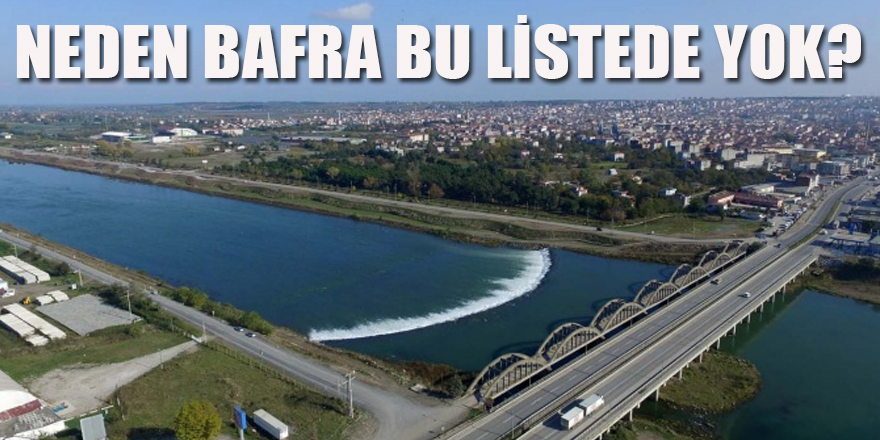 NEDEN BAFRA BU LİSTEDE YOK?