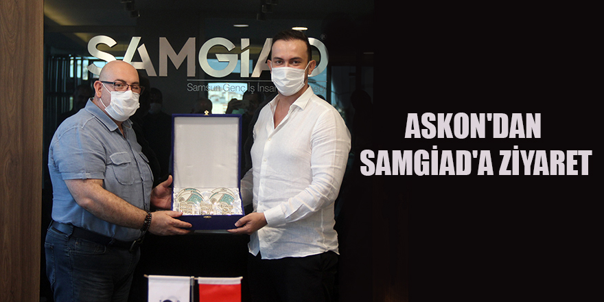 ASKON'DAN SAMGİAD'A ZİYARET