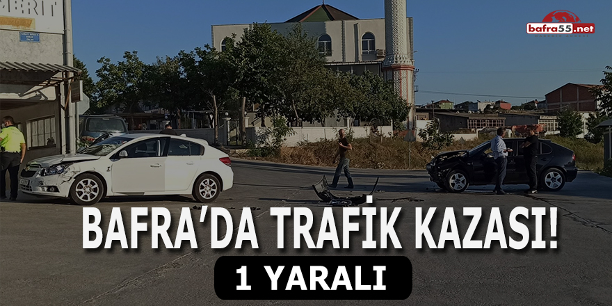 Bafra'da Trafik Kazası! 1 Yaralı