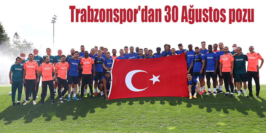 Trabzonspor'dan 30 Ağustos pozu