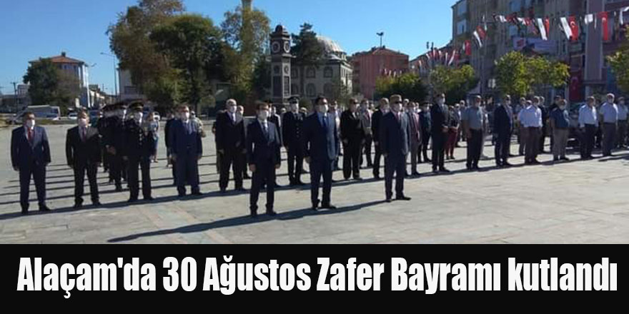 Alaçam'da 30 Ağustos Zafer Bayramı kutlandı