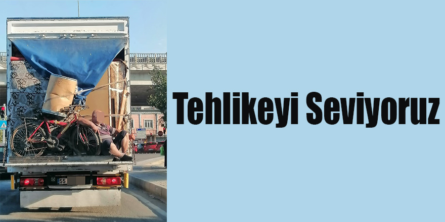 Tehlikeyi Seviyoruz