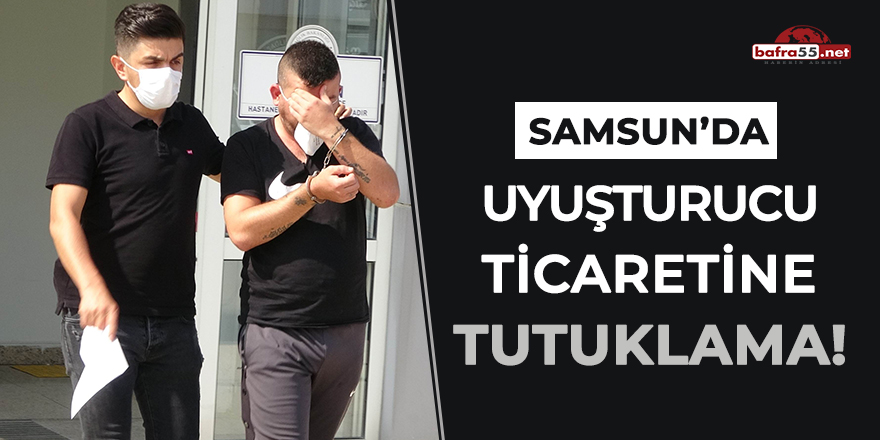 Uyuşturucu Ticaretine Tutuklama!