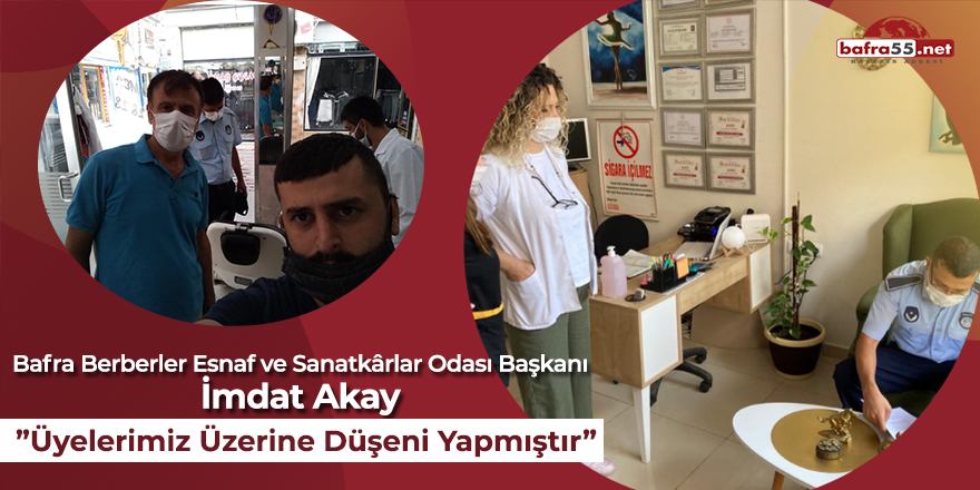 İmdat Akay: "Üyelerimiz Üzerine Düşeni Yapmıştır"