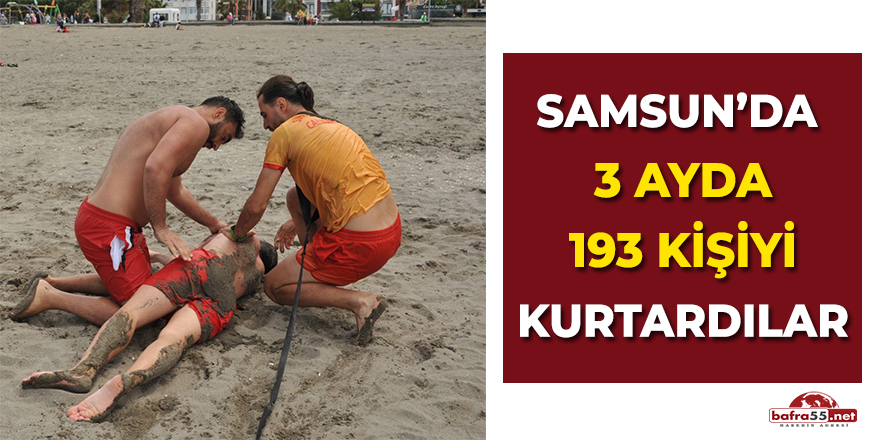 Samsun'da 3 Ayda 193 Kişiyi Kurtardılar