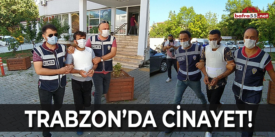 Trabzon'da Cinayet!