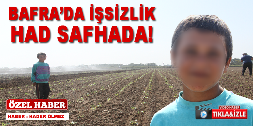 Bafra’da İşsizlik Had Safhada !