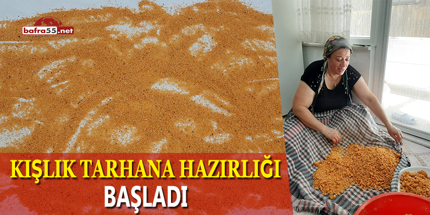 Kışlık Tarhana Hazırlığı Başladı