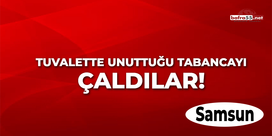 Tuvalette Unuttuğu Tabancayı Çaldılar!