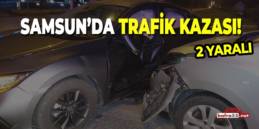 Samsun'da Trafik Kazası!