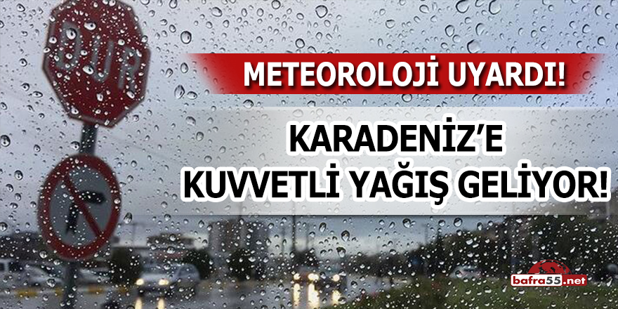 Karadeniz'e Kuvvetli Yağış Geliyor!