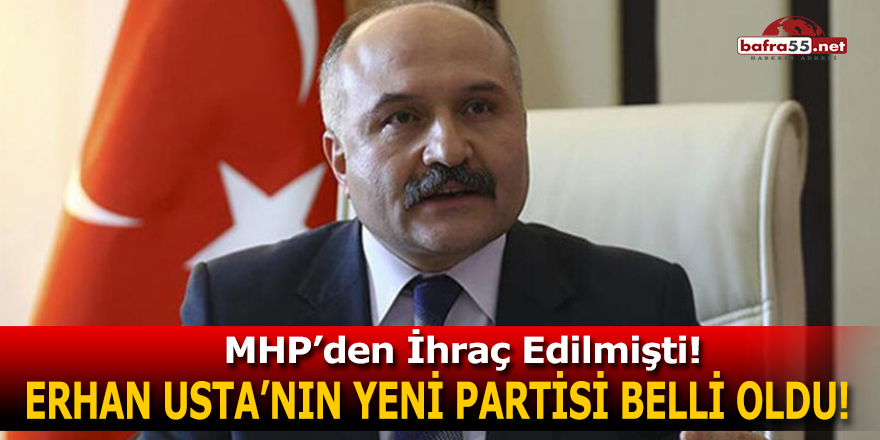 Erhan Usta'nın Yeni Partisi Belli Oldu!