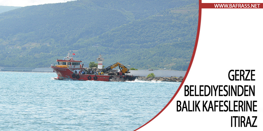 Gerze Belediyesinden balık kafeslerine itiraz