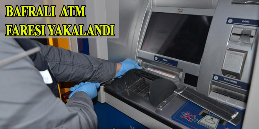 Bafralı ATM faresi yakalandı