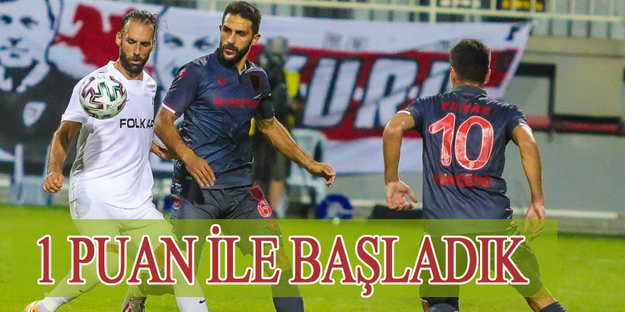 Samsunspor 1 puan ile başladı