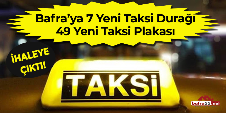 Bafra'ya 7 yeni taksi durağı 49 yeni taksi plakası