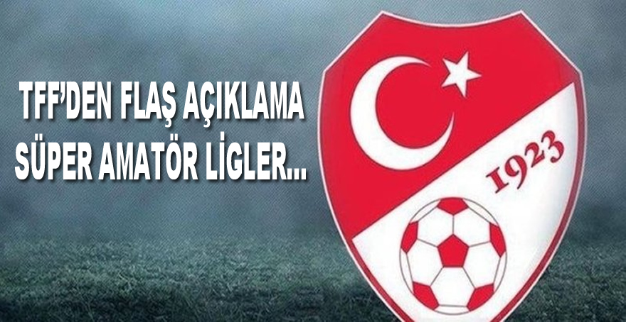 Türkiye Futbol Federasyonu'ndan Flaş Açıklama