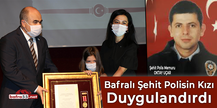 Bafralı şehit polisin kızı duygulandırdı