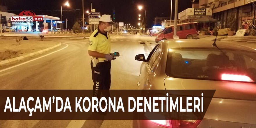 Alaçam'da korona denetimleri